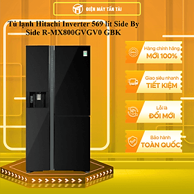 Tủ lạnh Hitachi Inverter 569 lít R-MX800GVGV0(GBK)